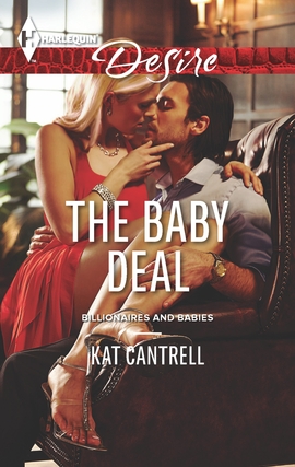 Title details for The Baby Deal by Kat Cantrell - Available